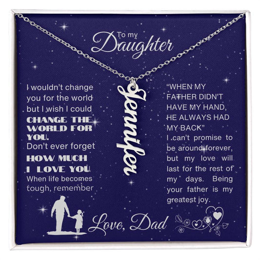 To my Daughter-Vertical Name Necklace-Dad